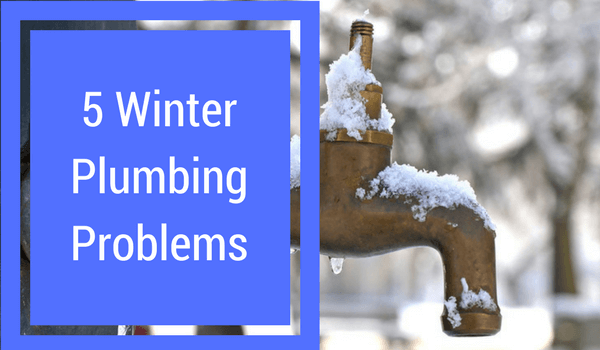 Top 5 Winter Plumbing Problems