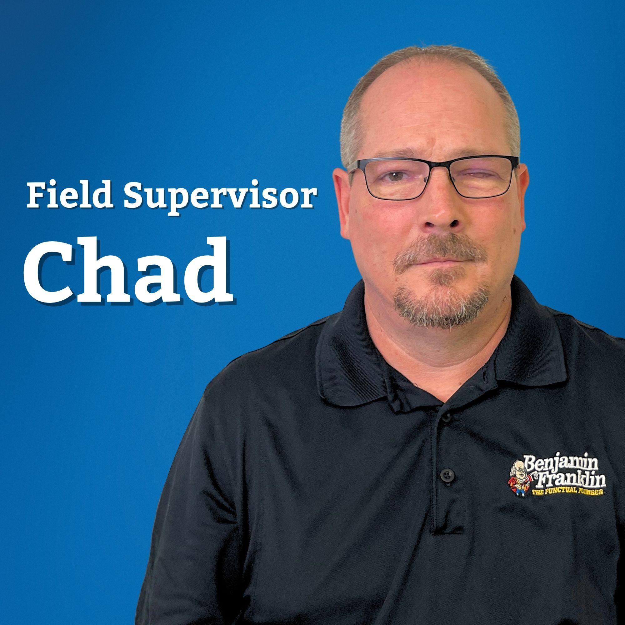 Meet Chad Derexson: Field Supervisor